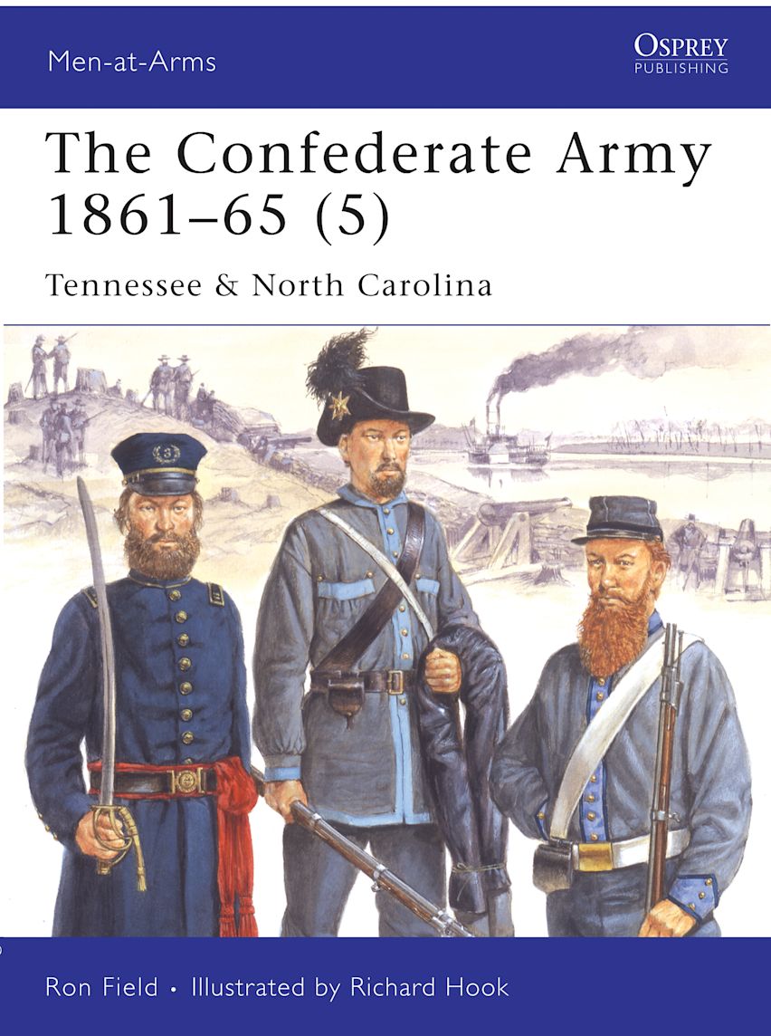 The Confederate Army 186165 (5) Tennessee & North Carolina